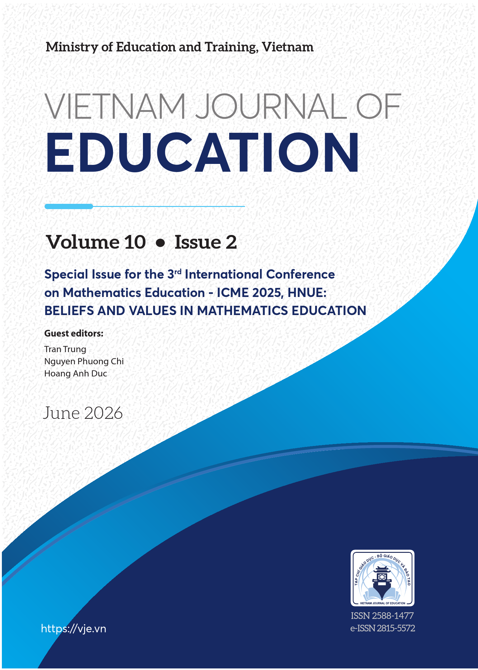 					View Volume 10, Issue 2 (June) - Special Issue for the 3rd International Conference on Mathematics Education - ICME 2025, HNUE: BELIEFS AND VALUES IN MATHEMATICS EDUCATION
				